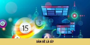 Dàn Đề Là Gì? Sổ Tay Soi Cầu Lập Dàn Hay Cùng 12BET