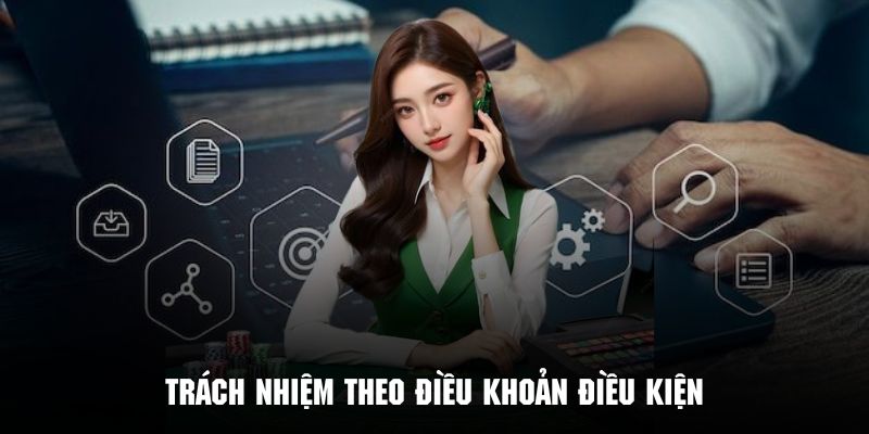 Quy định cụ thể về trách nhiệm trong điều khoản điều kiện 12BET