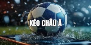 Kèo Châu Á Là Gì - Những Khái Niệm Cơ Bản Cần Biết