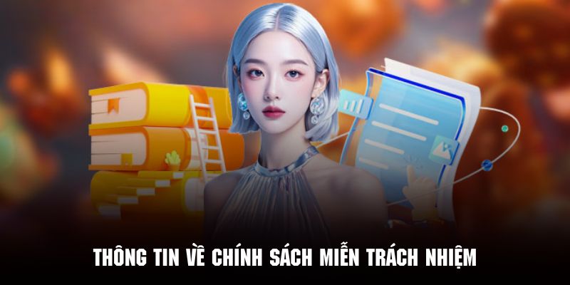 Giới thiệu tổng quan chính sách miễn trách nhiệm 12BET